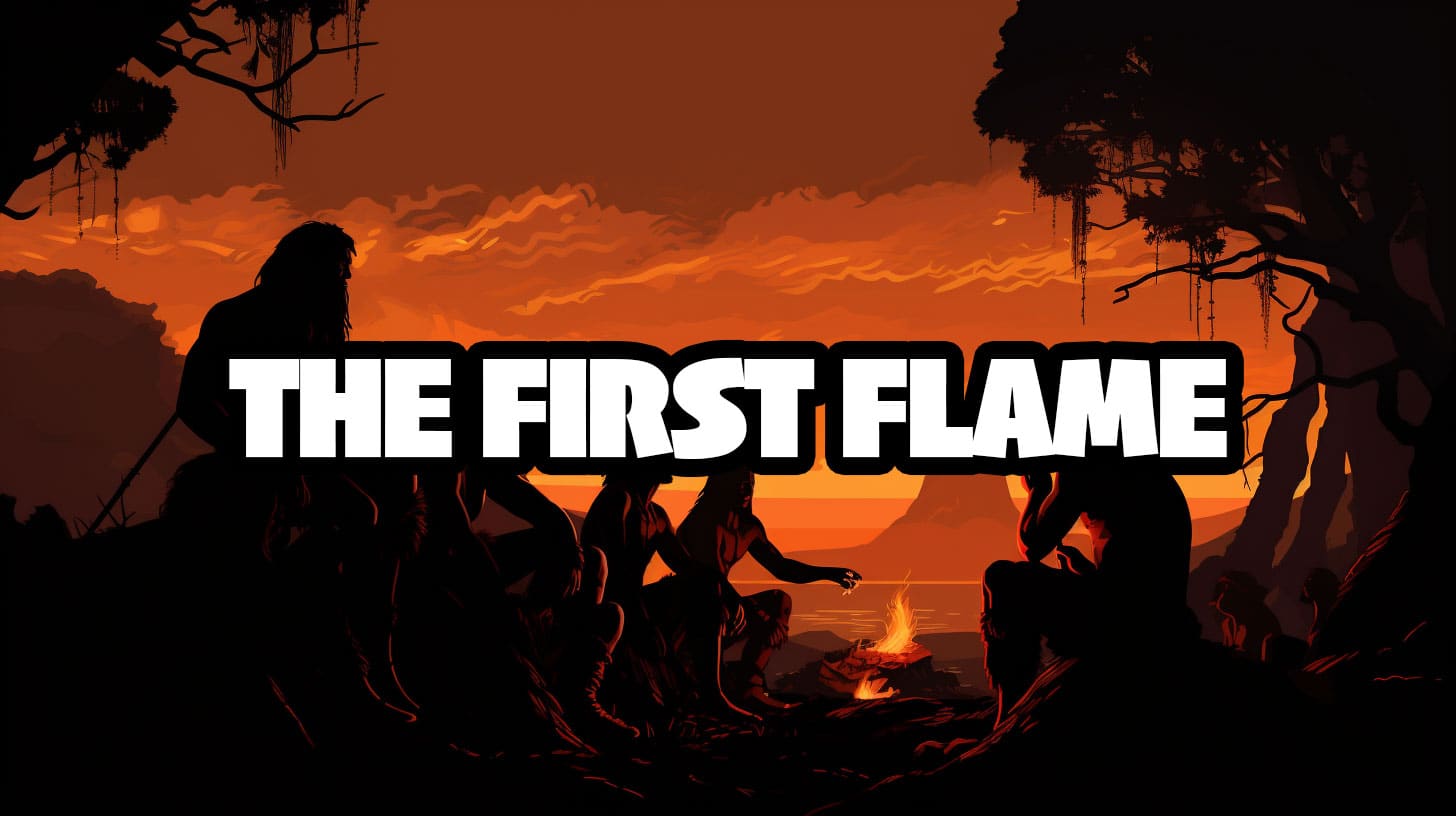 The First Flame